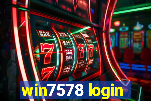 win7578 login